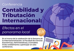 Conferencia Contabilidad y Tributación Internacional: Efectos en el panorama local