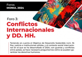 Foros MONUL 2024: Conflictos Internacionales y DD. HH.