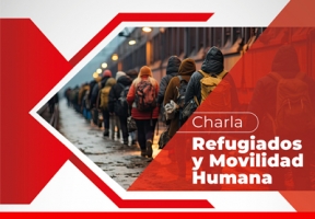 Charla Refugiados y Movilidad Humana