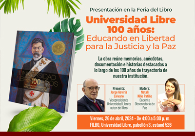 Presentación del libro de los 100 años de la Libre en la FILBO 