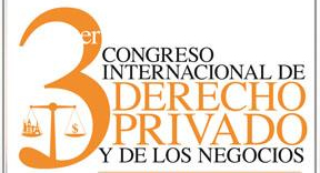 3 Congreso Internacional de Derecho Privado y de los Negocios