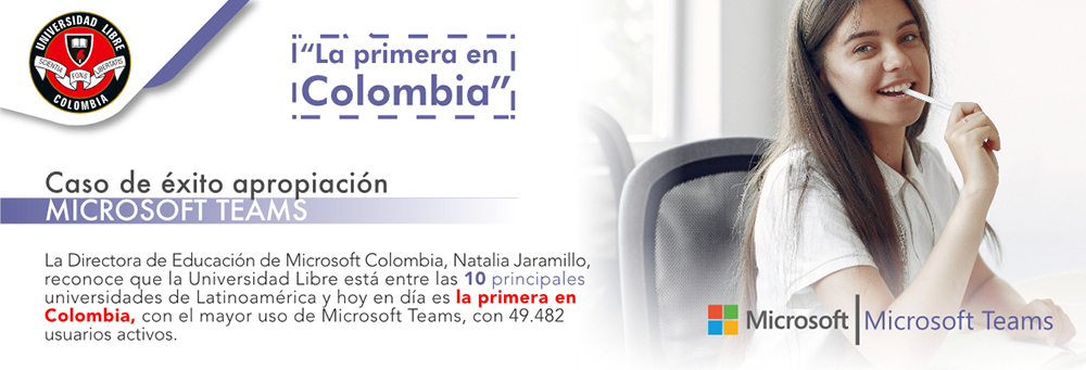 Microsoft Colombia califica a la Universidad Libre como la primera en tecnología para clases virtuales