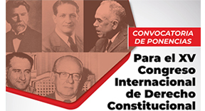 Convocatoria de ponencias para el XV Congreso Internacional de Derecho Constitucional
