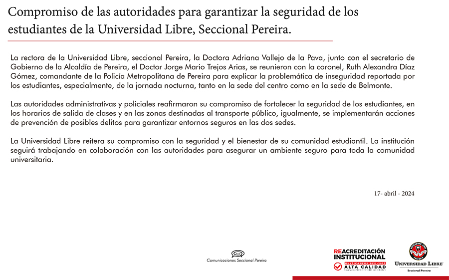 Compromiso de las autoridades para garantizar la seguridad de los estudiantes de la Universidad Libre, Seccional Pereira