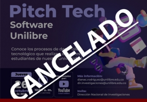 Se cancela el Pitch Tech sobre el Software de la Unilibre