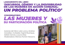 Lanzamiento del libro ‘Discursos, género y la (in)visibilidad de las mujeres en acción comunal: Un problema político’ y conversatorio