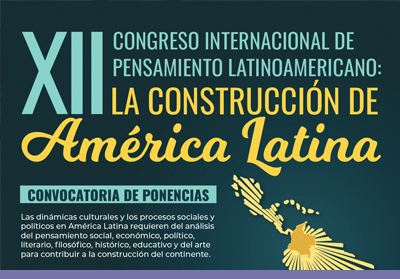 XII Congreso Internacional de Pensamiento Latinoamericano: La Construcción de América Latina