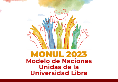 Modelo de Naciones Unidas de la Universidad Libre - MONUL 2023