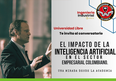 Conversatorio El Impacto de la Inteligencia Artificial en el Sector Empresarial Colombiano 