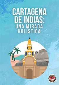 Cartagena de Indias: Una Mirada Holística