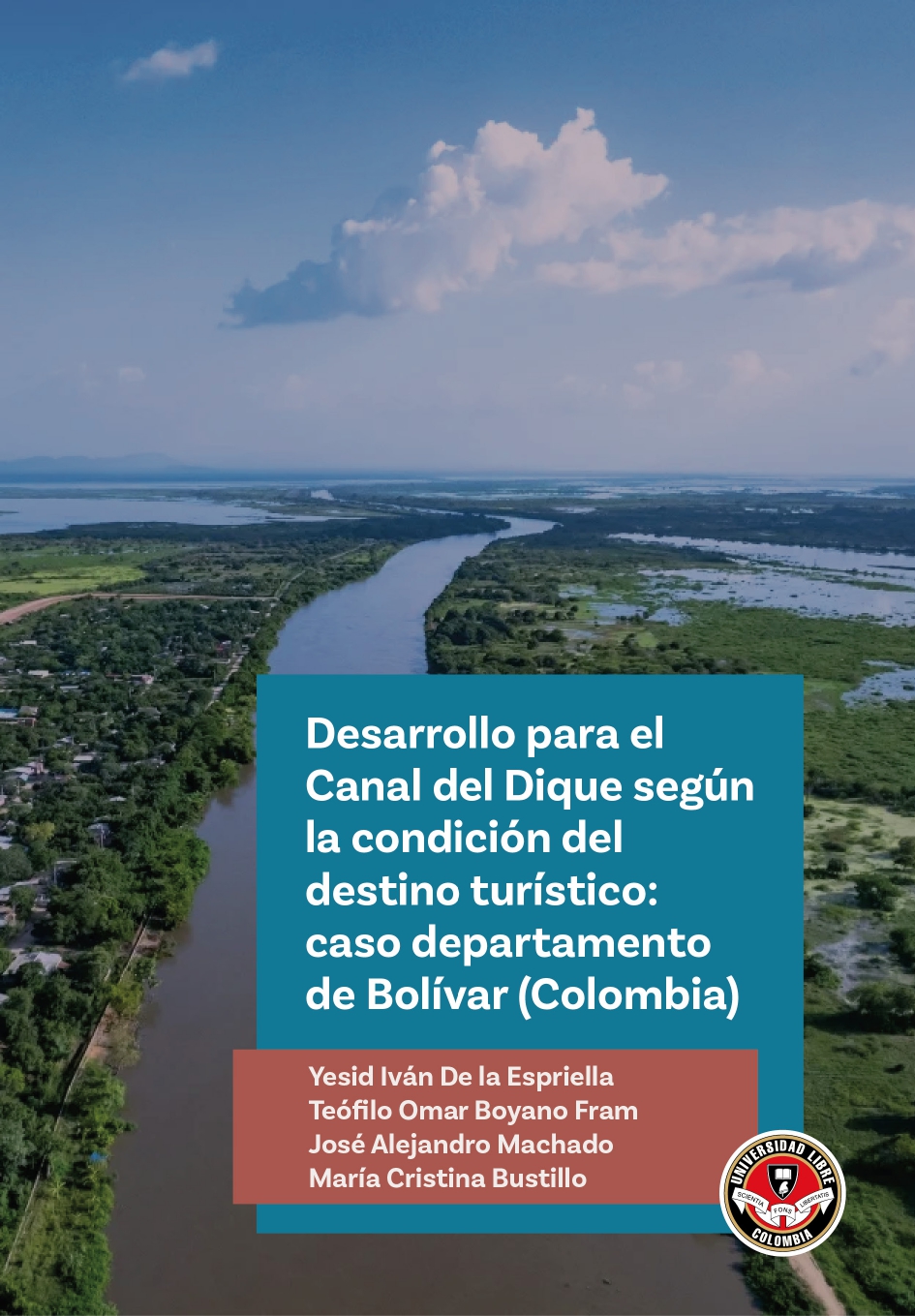 Desarrollo para el Canal del Dique según la condición del destino turístico: caso departamento de Bolívar (Colombia)