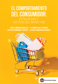 El Comportamiento del Consumidor: Estrategias y Tácticas del Marketing
