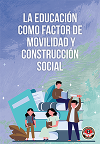 La Educación como Factor de Movilidad y Construcción Social