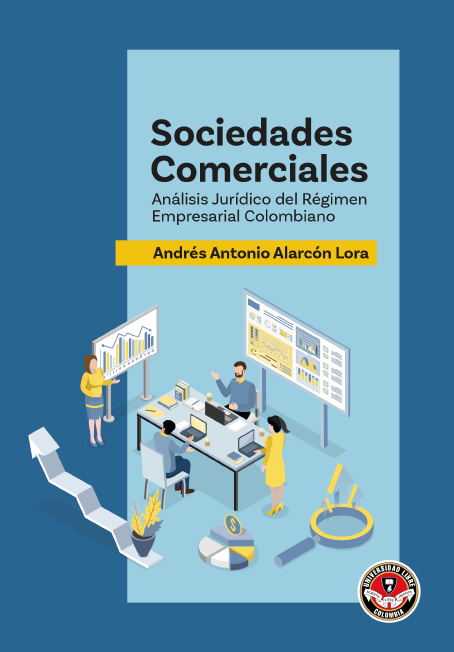 Sociedades comerciales análisis jurídico del régimen empresarial colombiano