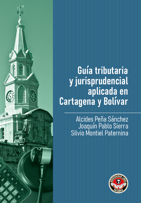 Guía tributaria y jurisprudencial aplicada en Cartagena y Bolívar