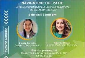 Charla sobre posgrados en negocios - Navigating the path: Approach to U.S. Business School Applications for Colombian Students