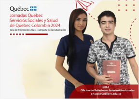 La Universidad Libre Seccional Pereira Invita a Participar en las "Jornadas Quebec Servicios Sociales y Salud de Quebec Colombia 2024