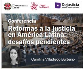 Reformas a la justicia en América Latina: desafíos pendientes