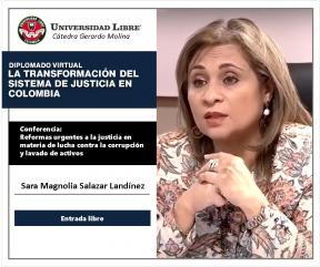 Cátedra Gerardo Molina: Reformas urgentes a la justicia en materia de lucha contra la corrupción y lavado de activos