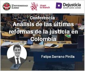 Análisis de las últimas reformas de la justicia en Colombia