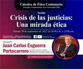 Participa en la octava sesión de la Cátedra de Ética Centenario con el tema 'Crisis de las justicias: Una mirada ética' 