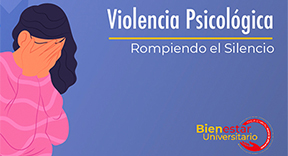 Bienestar Universitario publica pódcast sobre violencia psicológica