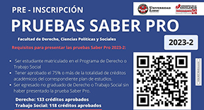 Pre-Inscripción Pruebas Saber Pro 2023-2 - Facultad de Derecho, Ciencias Políticas y Sociales