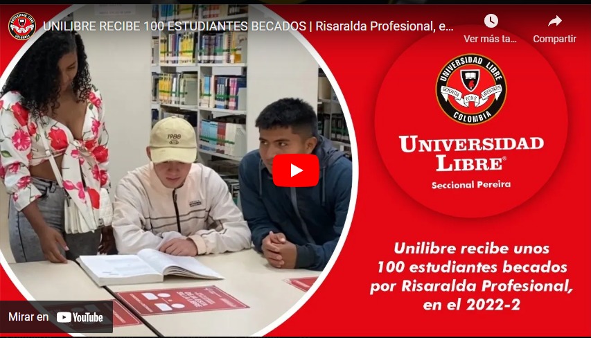 100 jóvenes becados por Risaralda Profesional comienzan sus estudios en Unilibre Pereira, en el 2022-2 
