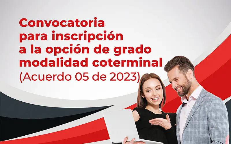 Convocatoria-Para-Incripcion-A-La-Opcion-De-Grado-Modalidad-Coterminal-Destacada