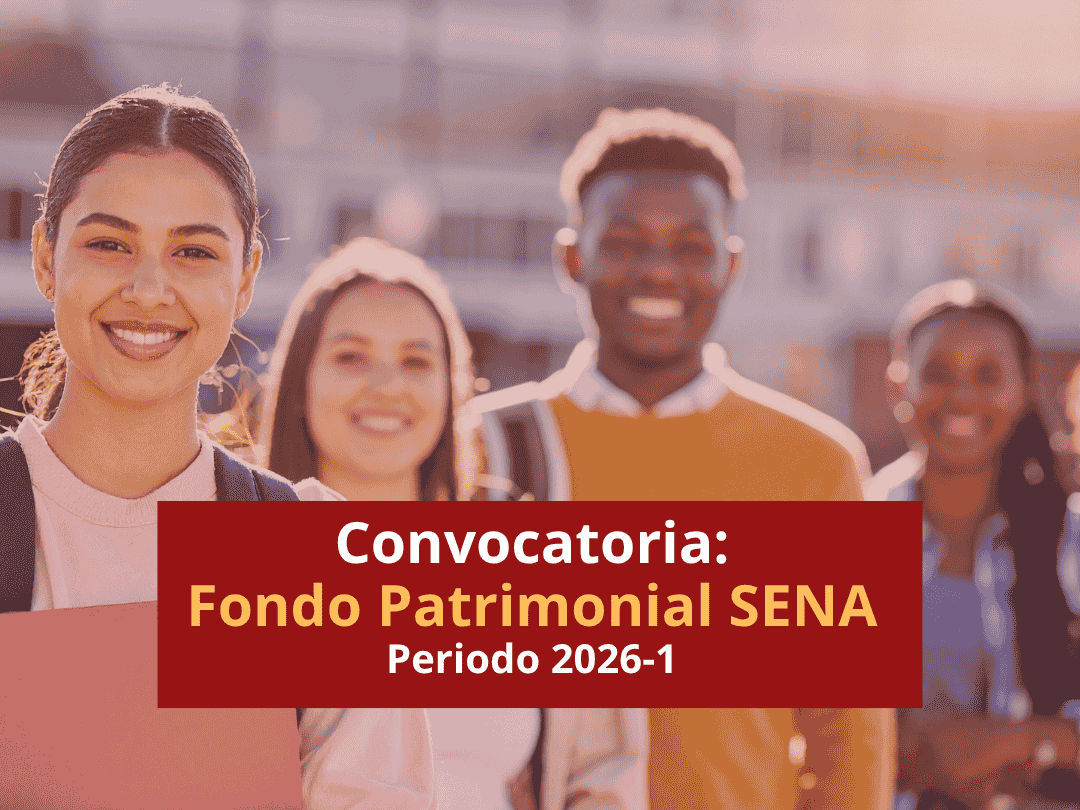 Convocatoria: Fondo Patrimonial SENA - Periodo académico 2026-1