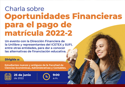 Charla sobre Oportunidades Financieras para el Pago de Matrícula 2022-2 