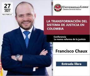 Cátedra Gerardo Molina: La nueva reforma de la justicia 