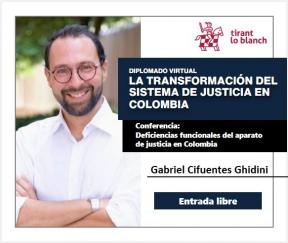 Cátedra Gerardo Molina: Deficiencias funcionales del aparato de justicia en Colombia